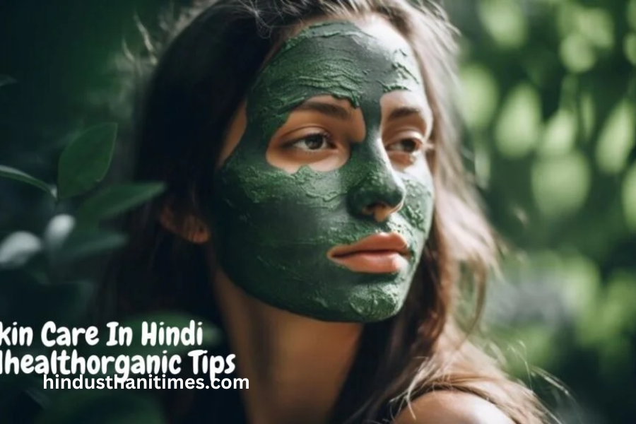 _Skin Care in Hindi Wellhealthorganic